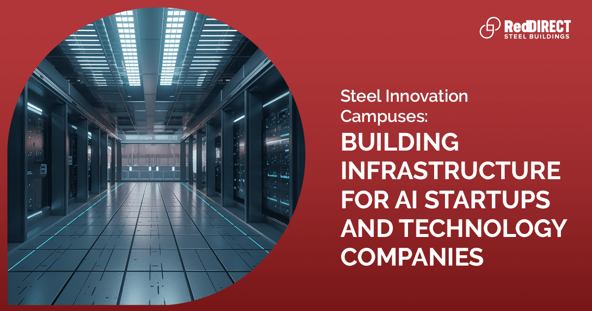 STEEL INNOVATION HUBS SUPPORTING AI STARTUPS AND TECHNOLOGY CAMPUSES